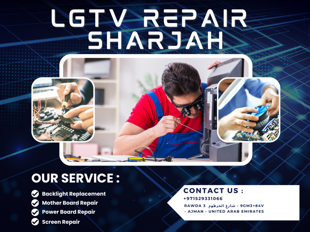 LG TV Repair in Sharjah - Affordable and Reliable Services by Durat Al Emirates Electric And Sanitary